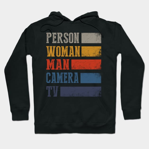 Person Woman Man Camera Tv Cognitive Test Shirt Trump Words 5 Hoodie by igybcrew